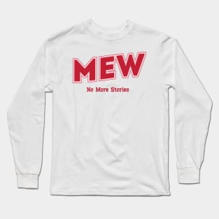 Mew No More Stories Long Sleeve T-Shirt